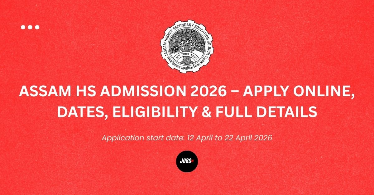 Assam HS Admission 2026 announcement