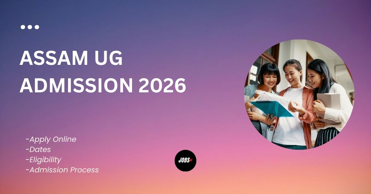Assam UG Admission 2026 information