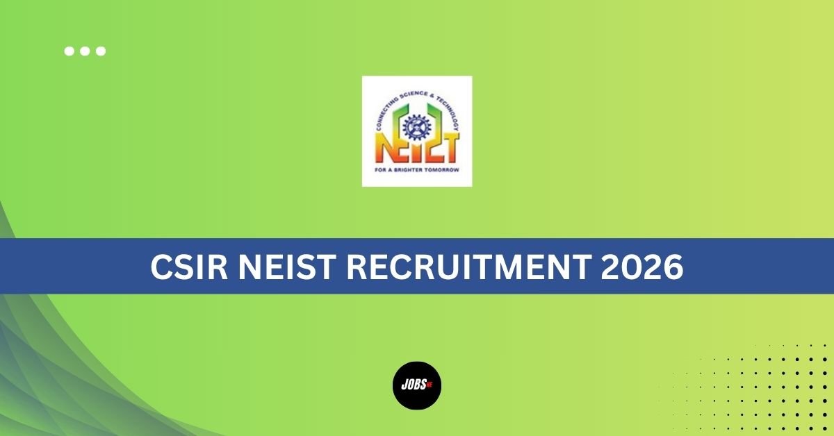 CSIR NEIST Recruitment 2026 notification