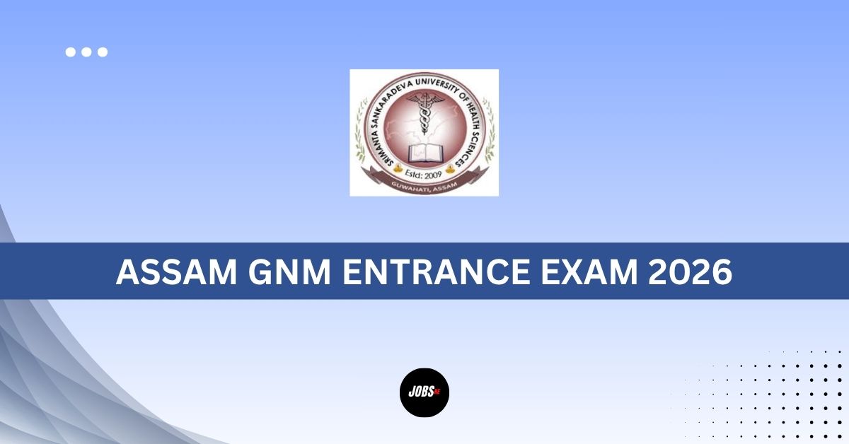 Assam GNM Entrance Exam 2026